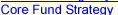 Core Fund Stategy