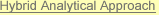 Hybrid Analytical Approach